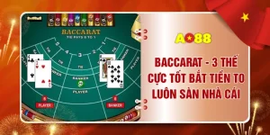 Baccarat - 3 Thế Cực Tốt Bắt Tiền To Luôn Sàn Nhà Cái